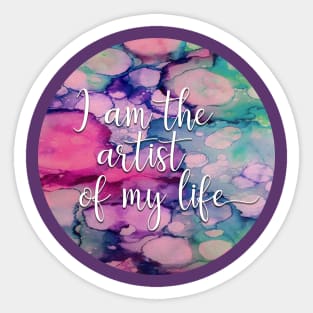 I Am the Artist of My Life Sticker